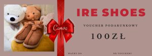 Voucher IRE SHOES 100 zł – prezent dla dzieci na kapcie skórzane