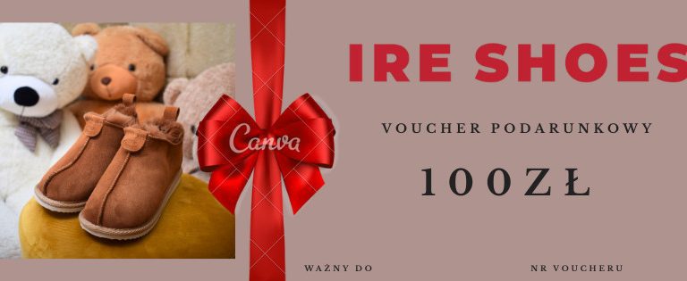 Voucher IRE SHOES 100 zł – prezent dla dzieci na kapcie skórzane